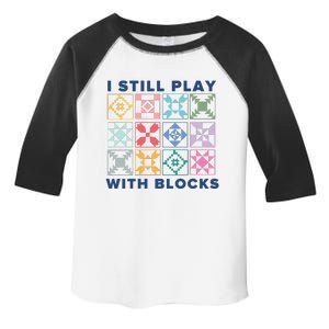 I Still Play With Blocks Toddler Fine Jersey T-Shirt