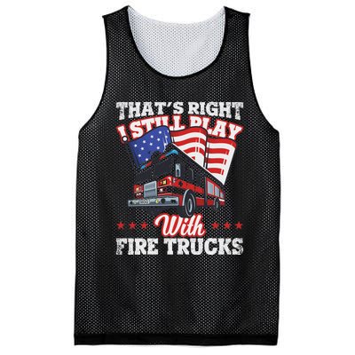 I Still Play With Fire Trucks American Flag Firefighter Mesh Reversible Basketball Jersey Tank