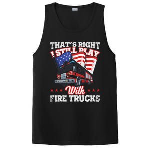 I Still Play With Fire Trucks American Flag Firefighter PosiCharge Competitor Tank