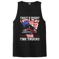 I Still Play With Fire Trucks American Flag Firefighter PosiCharge Competitor Tank