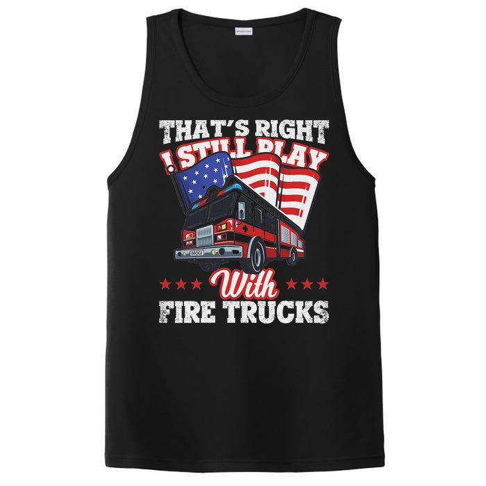 I Still Play With Fire Trucks American Flag Firefighter PosiCharge Competitor Tank