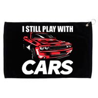 I Still Play With Cars Funny Car Guy Grommeted Golf Towel