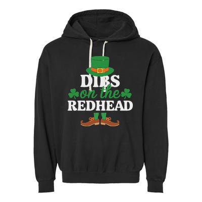 Irish St Patricks Day Shamrock Dibs On The Redhead Garment-Dyed Fleece Hoodie