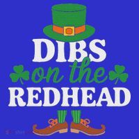 Irish St Patricks Day Shamrock Dibs On The Redhead Toddler Hoodie