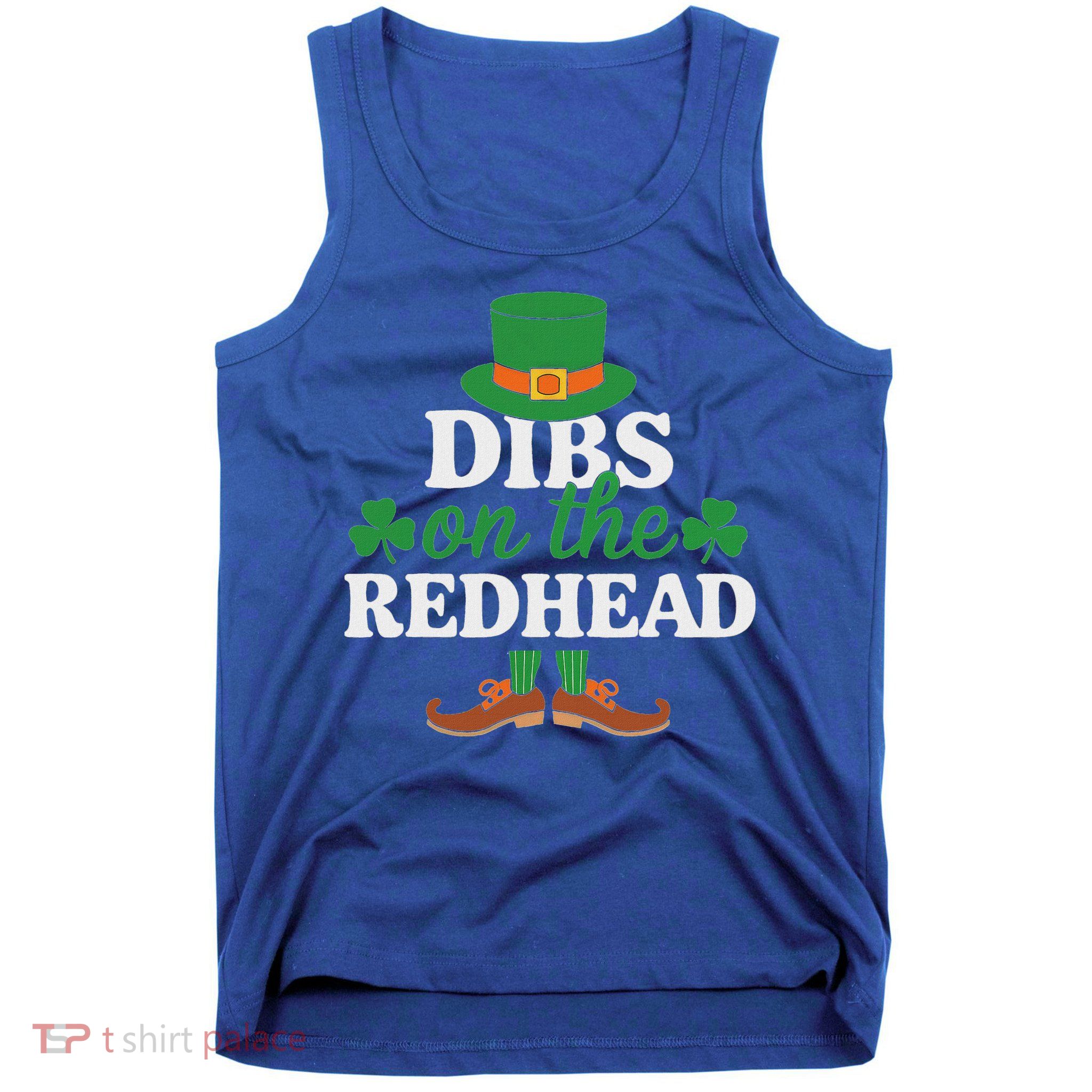 Irish St Patricks Day Shamrock Dibs On The Redhead Tank Top