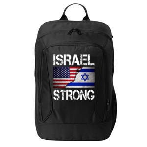 Israel Strong Pray For Israel Us Israel Flag City Backpack