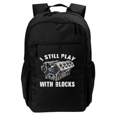 I Still Play With Blocks Daily Commute Backpack