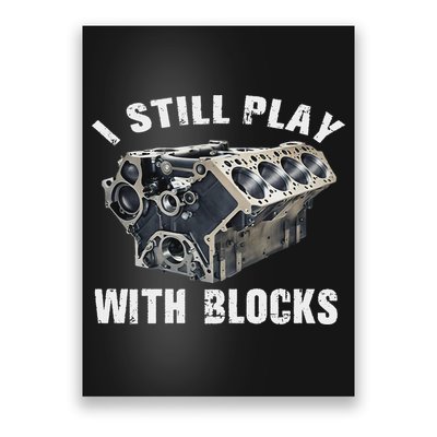 I Still Play With Blocks Poster