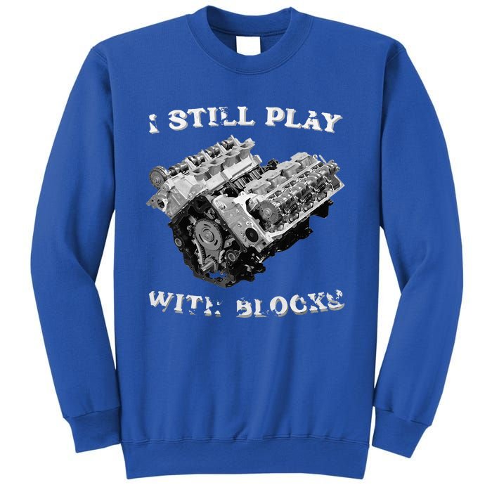 I Still Play With Blocks Racing Maintenance Vintage Sweatshirt