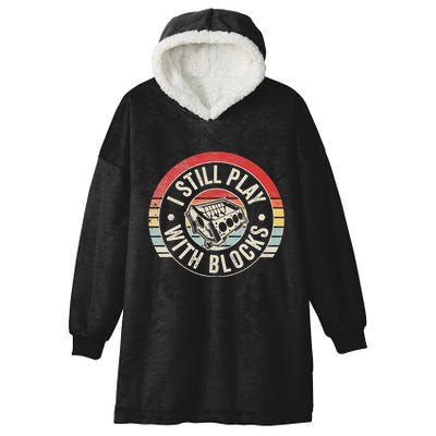 I Still Play With Blocks Racing Maintenance Hooded Wearable Blanket