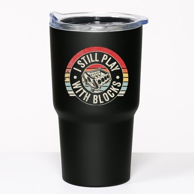 I Still Play With Blocks Racing Maintenance Tumbler