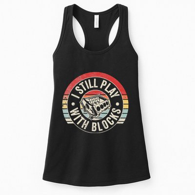 I Still Play With Blocks Racing Maintenance Womens Tank Top
