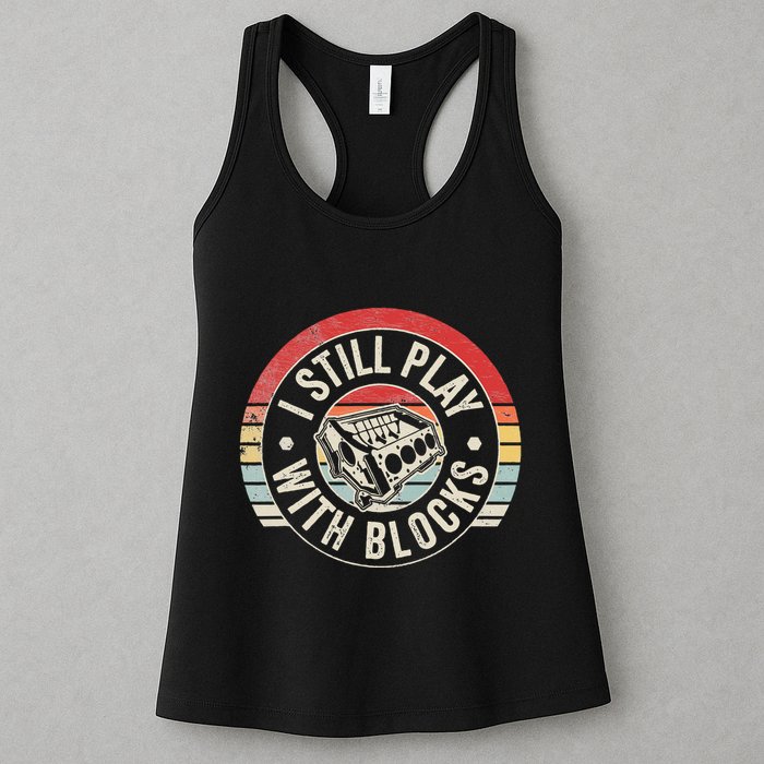 I Still Play With Blocks Racing Maintenance Womens Tank Top