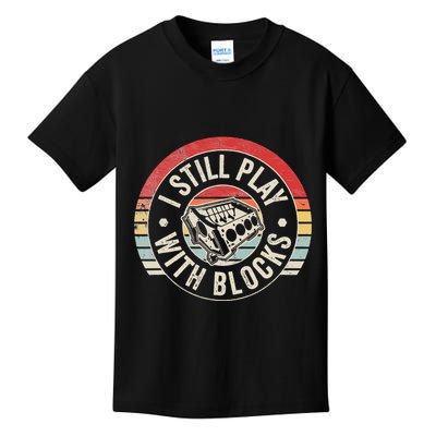 I Still Play With Blocks Racing Maintenance Kids T-Shirt