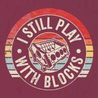 I Still Play With Blocks Racing Maintenance 16oz Travel Tumbler