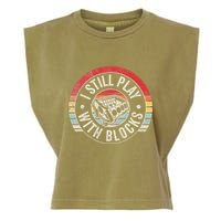 I Still Play With Blocks Racing Maintenance Garment-Dyed Women's Muscle Tee