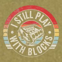 I Still Play With Blocks Racing Maintenance Garment-Dyed Women's Muscle Tee