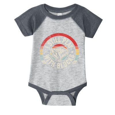 I Still Play With Blocks Racing Maintenance Infant Baby Jersey Bodysuit