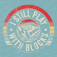 I Still Play With Blocks Racing Maintenance Sueded Cloud Jersey T-Shirt