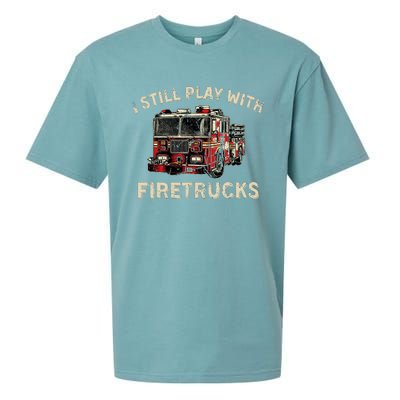 I Still Play With Firetrucks Back The Red Firefighter Sueded Cloud Jersey T-Shirt