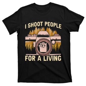 I Shoot People For A Living Photography Cat Photographer T-Shirt