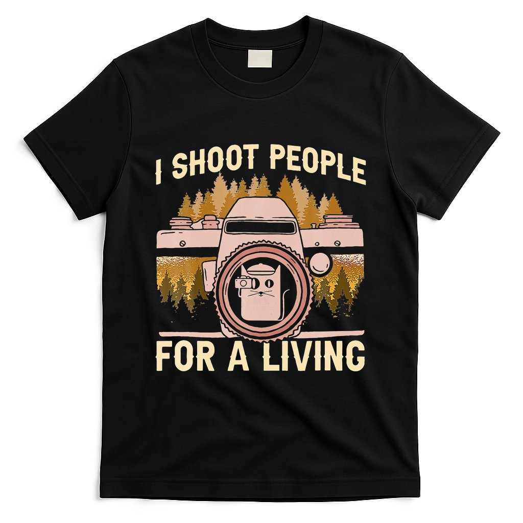 I Shoot People For A Living Photography Cat Photographer T-Shirt