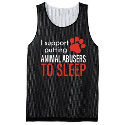 I Support Putting Animal Abusers To Sleep Mesh Reversible Basketball Jersey Tank