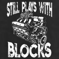 I Still Play With Blocks Funny Mechanic Cool Comfort Performance Bucket Hat