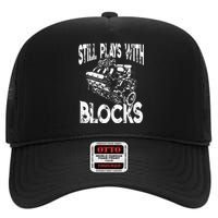 I Still Play With Blocks Funny Mechanic High Crown Mesh Back Trucker Hat