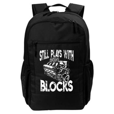 I Still Play With Blocks Funny Mechanic Daily Commute Backpack