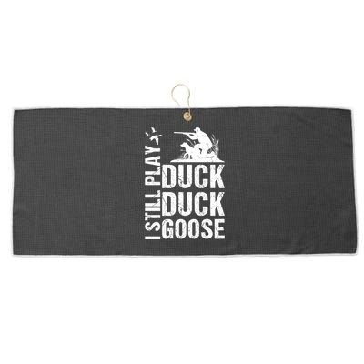 I Still Play Duck Hunting Funny Gift Large Microfiber Waffle Golf Towel