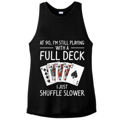 I'M Still Playing With A Full Deck 90th Birthday Ladies PosiCharge Tri-Blend Wicking Tank