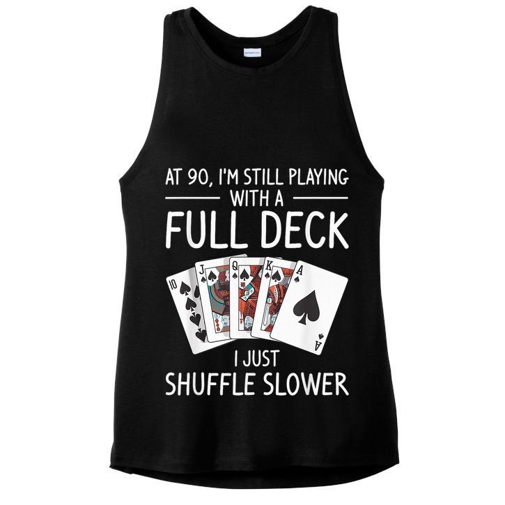 I'M Still Playing With A Full Deck 90th Birthday Ladies PosiCharge Tri-Blend Wicking Tank