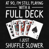 I'M Still Playing With A Full Deck 90th Birthday Ladies PosiCharge Tri-Blend Wicking Tank