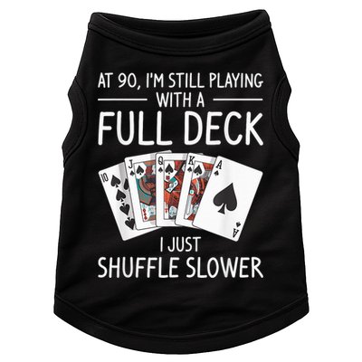 I'M Still Playing With A Full Deck 90th Birthday Doggie Tank