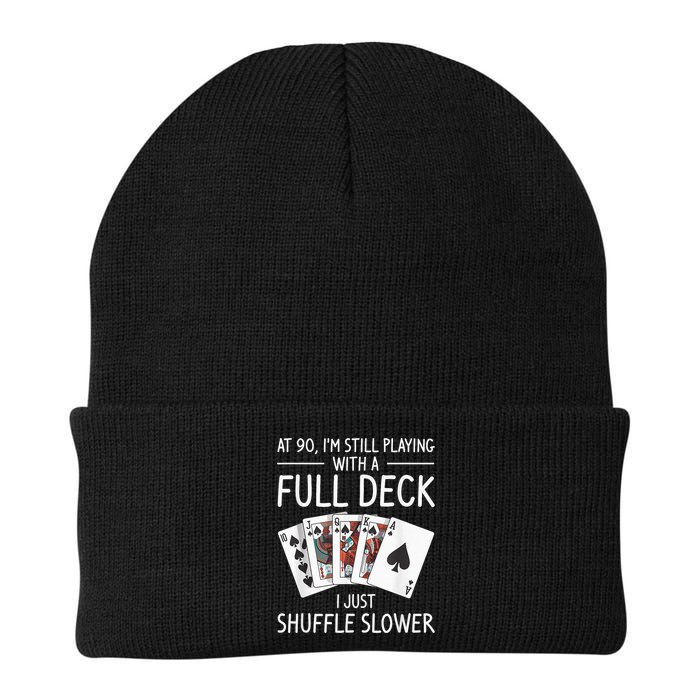 I'M Still Playing With A Full Deck 90th Birthday Beanie