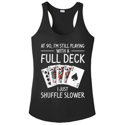I'M Still Playing With A Full Deck 90th Birthday Ladies PosiCharge Competitor Racerback Tank