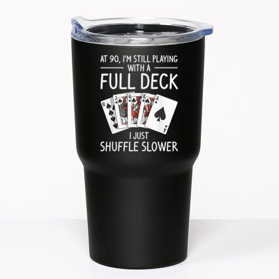 I'M Still Playing With A Full Deck 90th Birthday Tumbler