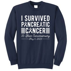 I Survived Pancreatic Cancer 15year Anniversary May 4 2024 Sweatshirt