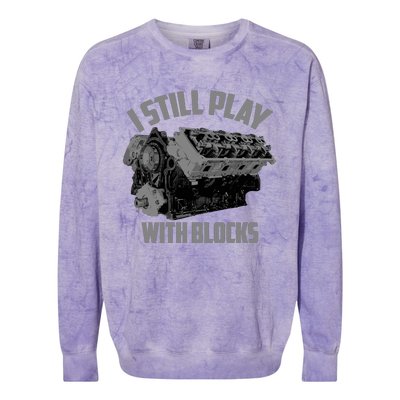 I Still Play With Blocks Racing | Maintenance Man Gift Colorblast Crewneck Sweatshirt