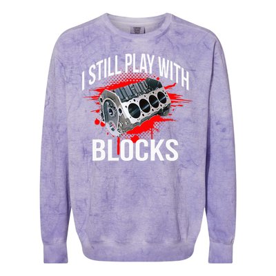 I Still Play With Blocks Funny Mechanic Colorblast Crewneck Sweatshirt