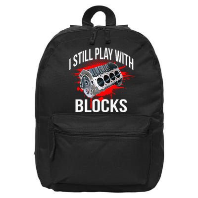 I Still Play With Blocks Funny Mechanic 16 in Basic Backpack