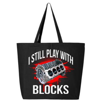 I Still Play With Blocks Funny Mechanic 25L Jumbo Tote