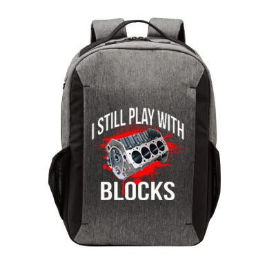 I Still Play With Blocks Funny Mechanic Vector Backpack