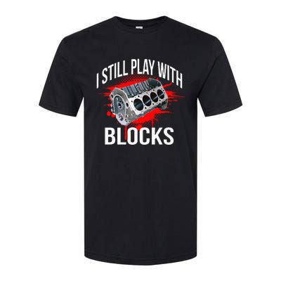 I Still Play With Blocks Funny Mechanic Softstyle CVC T-Shirt