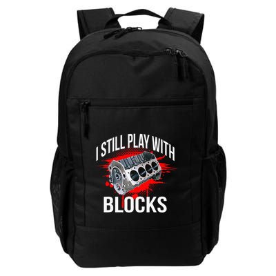 I Still Play With Blocks Funny Mechanic Daily Commute Backpack
