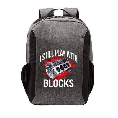I Still Play With Blocks Funny Mechanic Vector Backpack