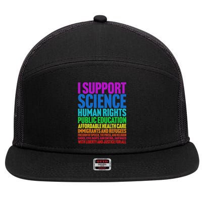 I Support Progressive Liberal Democratic Causes 7 Panel Mesh Trucker Snapback Hat