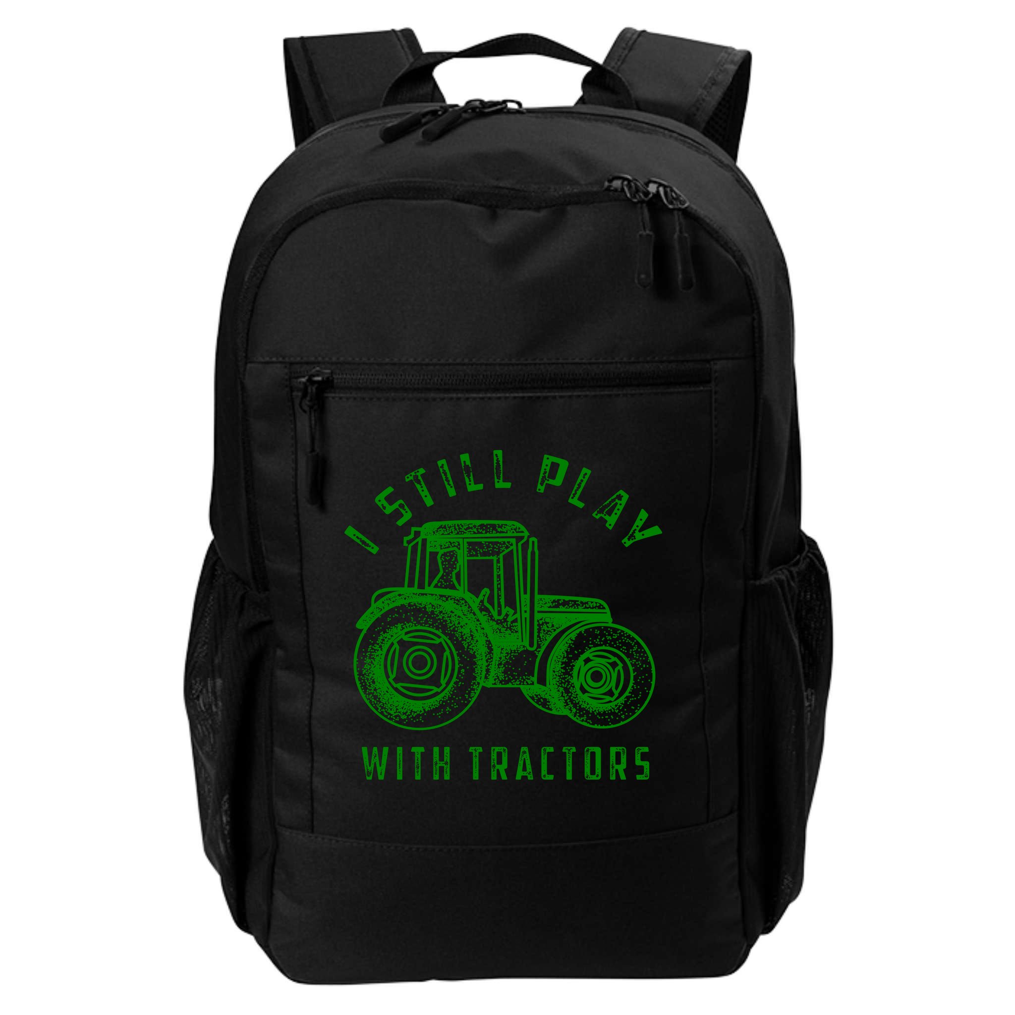 I Still Play With Tractors Gift Cute Bulldozer Farm Gift Backpack