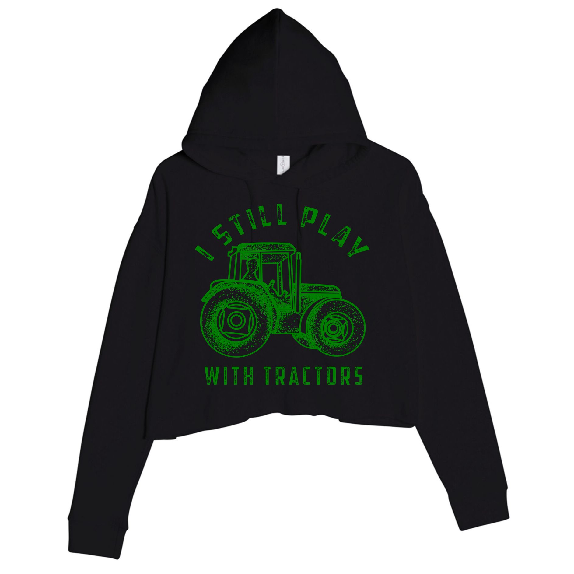 I Still Play With Tractors Gift Cute Bulldozer Farm Gift Crop Fleece Hoodie
